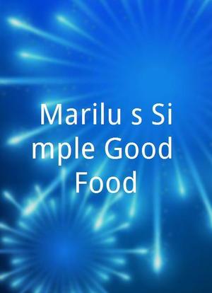 Marilu's Simple Good Food海报封面图