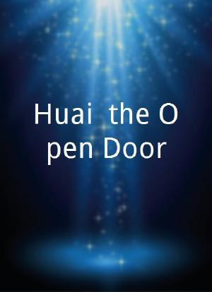 Huai, the Open Door海报封面图