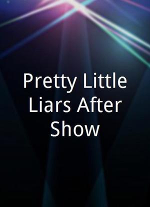 Pretty Little Liars After Show海报封面图
