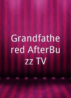 Grandfathered AfterBuzz TV海报封面图