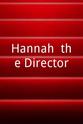 Hannah Gulla Hannah, the Director