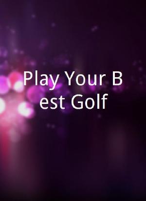Play Your Best Golf海报封面图
