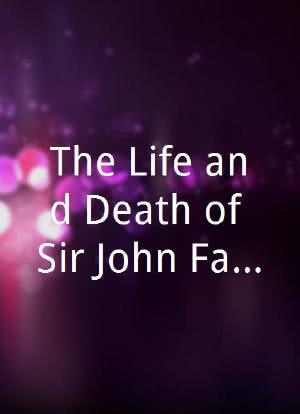 The Life and Death of Sir John Falstaff海报封面图