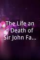 Meriel Hunn The Life and Death of Sir John Falstaff