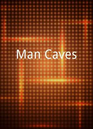 Man Caves海报封面图