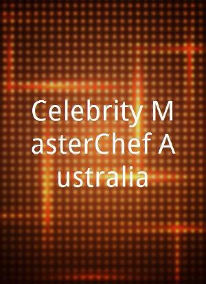 Celebrity MasterChef Australia海报封面图