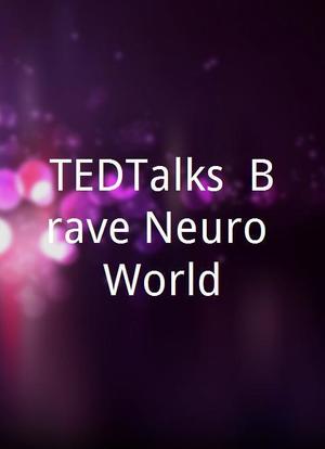 TEDTalks: Brave Neuro World海报封面图