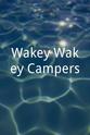 Nanette Wakey Wakey Campers!