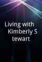 Suzannah Galland Living with... Kimberly Stewart