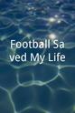 Francis Benali Football Saved My Life
