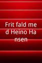 Heino Hansen Frit fald med Heino Hansen