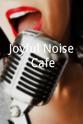 Christine Pullara Joyful Noise Cafe`