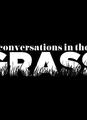 Conversations in the Grass海报封面图