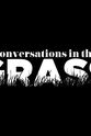 Bruce Melena Conversations in the Grass