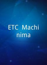 ETC: Machinima