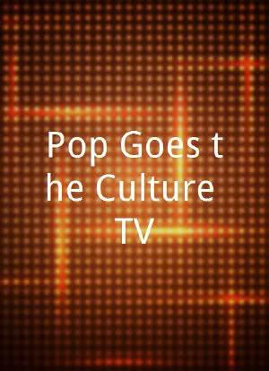 Pop Goes the Culture TV海报封面图