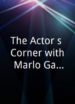 The Actor's Corner with Marlo Gardner海报封面图
