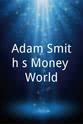 Sally Fay Adam Smith`s Money World
