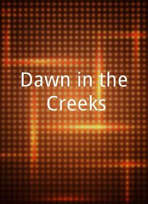 Dawn in the Creeks海报封面图