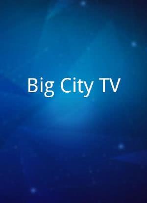 Big City TV海报封面图