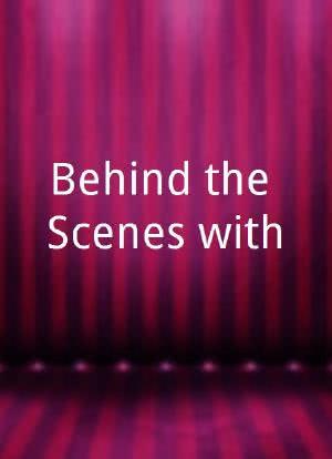 Behind the Scenes with ...海报封面图