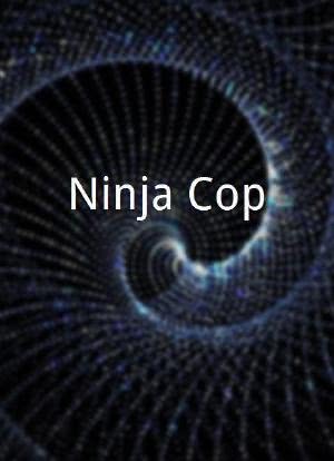 Ninja Cop海报封面图