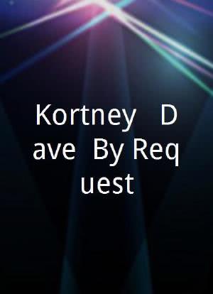 Kortney & Dave: By Request海报封面图