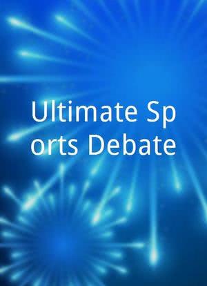 Ultimate Sports Debate海报封面图
