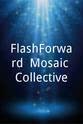 Schuyler Yancey FlashForward: Mosaic Collective