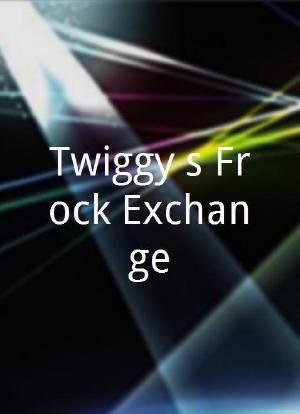 Twiggy`s Frock Exchange海报封面图