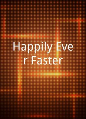 Happily Ever Faster海报封面图
