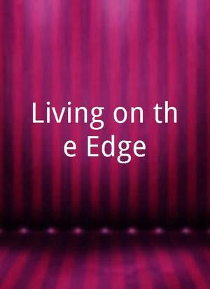 Living on the Edge海报封面图