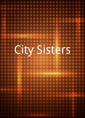 City Sisters海报封面图
