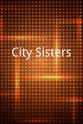 Daisy Lewellyn City Sisters
