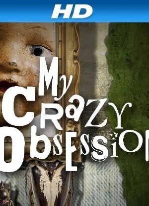 My Crazy Obsession海报封面图