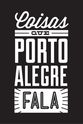 Gisela Sparremberger Coisas que Porto Alegre Fala