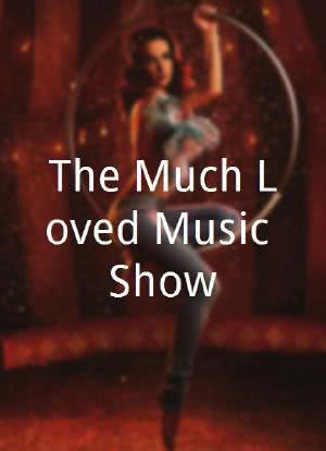The Much Loved Music Show海报封面图