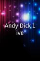 Tim Walsh Andy Dick Live