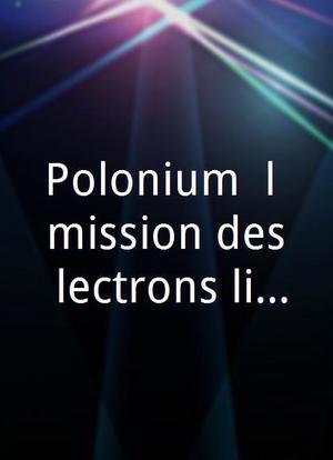 Polonium, l`émission des électrons libres海报封面图