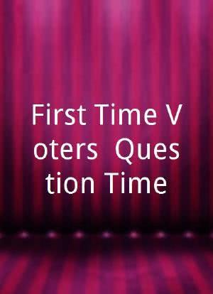 First Time Voters` Question Time海报封面图