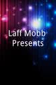 雷·利波夫斯基 Laff Mobb Presents
