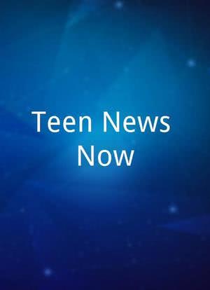 Teen News Now海报封面图