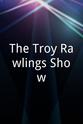 Lora Somoza The Troy Rawlings Show