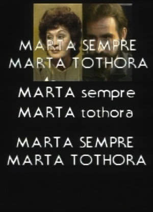 Marta sempre, Marta tothora海报封面图