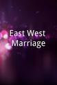 Ken Wiley East West Marriage