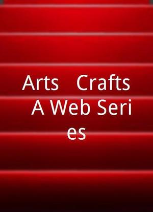 Arts & Crafts: A Web Series海报封面图
