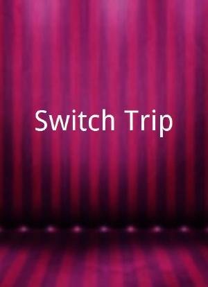 Switch Trip海报封面图