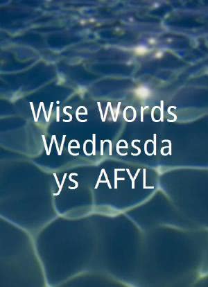 Wise Words Wednesdays: AFYL海报封面图