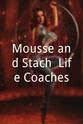 Robbie Wunder Mousse and Staché: Life Coaches