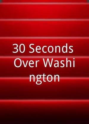 30 Seconds Over Washington海报封面图